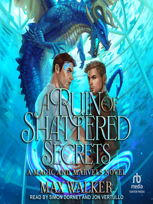 Title details for A Ruin of Shattered Secrets by Max Walker - Wait list